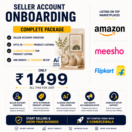 Amazon.in , Flipkart , Meesho seller account onboarding + 30 Premium Product  listing + 1 month ad campaign setup  only  ₹ 1499 Only