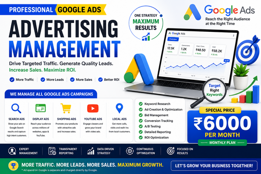 Google Ads Management Service | Search, Display, Shopping, YouTube & Performance Max Campaigns | Monthly Google Advertising Management | ₹6,000/Month