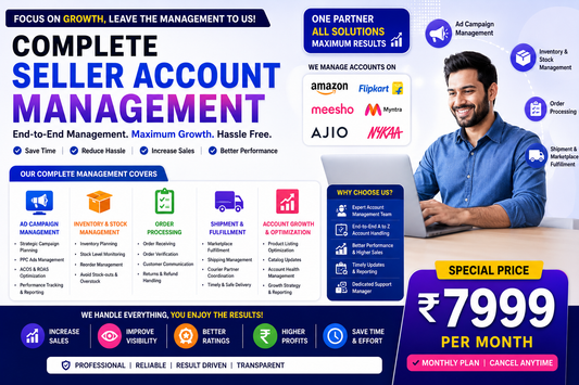 Complete Marketplace Seller Account Management Service | Amazon, Flipkart, Meesho, Myntra, AJIO & Nykaa | Ads, Inventory, Orders & Fulfillment | ₹7,999/Month